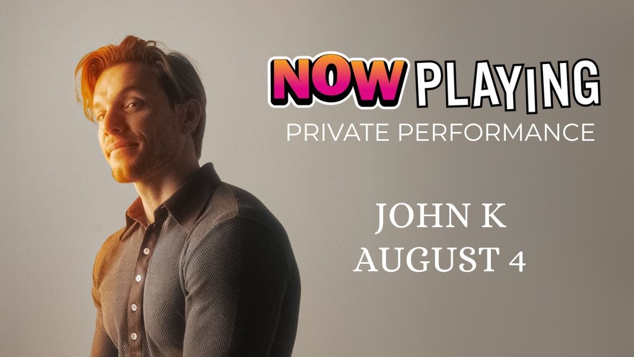 NOW Playing - John K