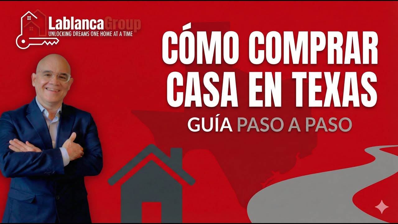 C&oacute;mo comprar casa en Texas, paso a paso. Gu&iacute;a para Hispanos 2026. Lo que debes saber.