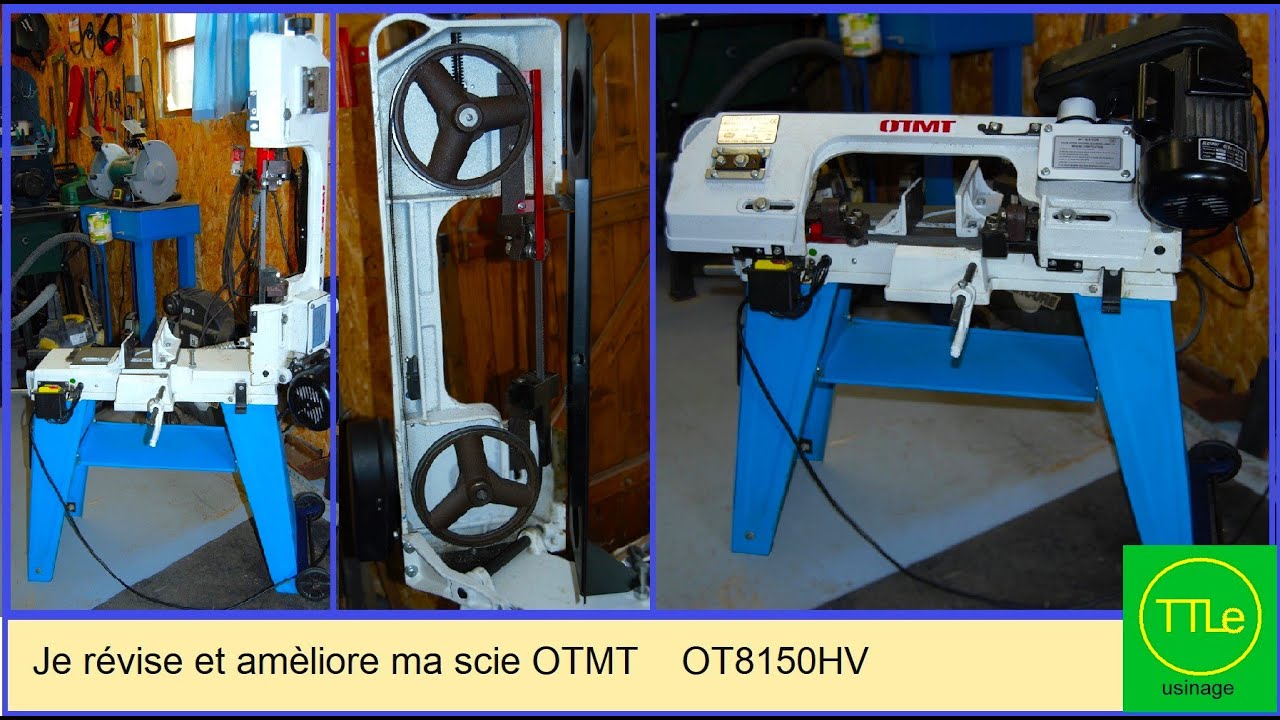 Je révise et améliore ma scie OTMT OT8150HV