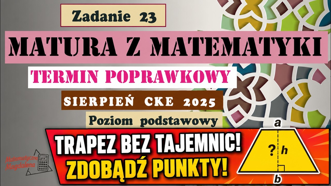 Zad. 23 SIERPIEŃ CKE 2025 - Matura poprawkowa z matematyki - Poziom podstawowy - Formuła 2023