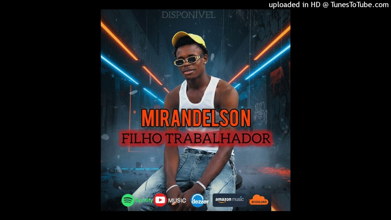Mids Producer × Mirandelson - Filho Trabalhador (áudio oficial)