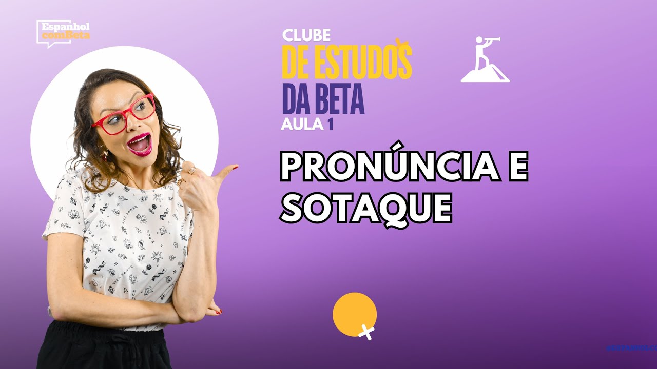 ENTENDA A DIFERENÇA ENTRE PRONÚNCIA E SOTAQUE | CLUBE 1