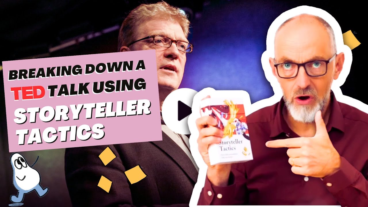 How to present like a pro with Storyteller Tactics | Ted Talk Breakdown: Sir Ken Robinson