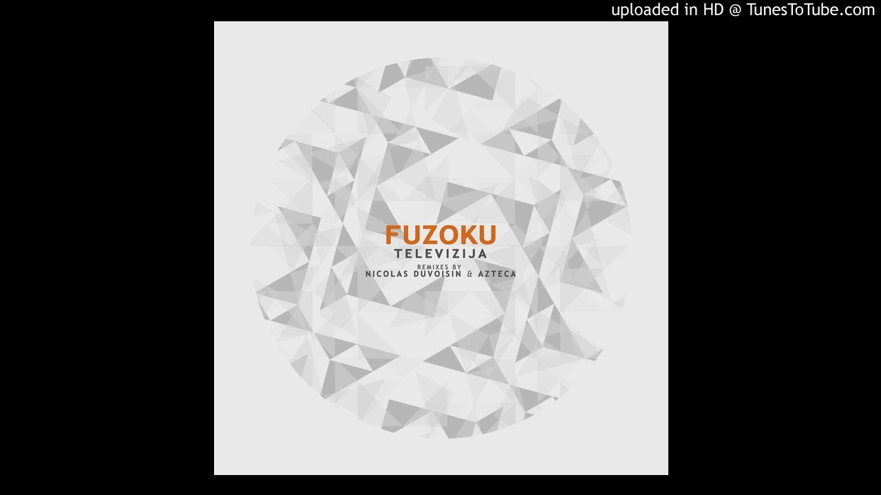 Fuzoku - Voiaj (Original Mix)