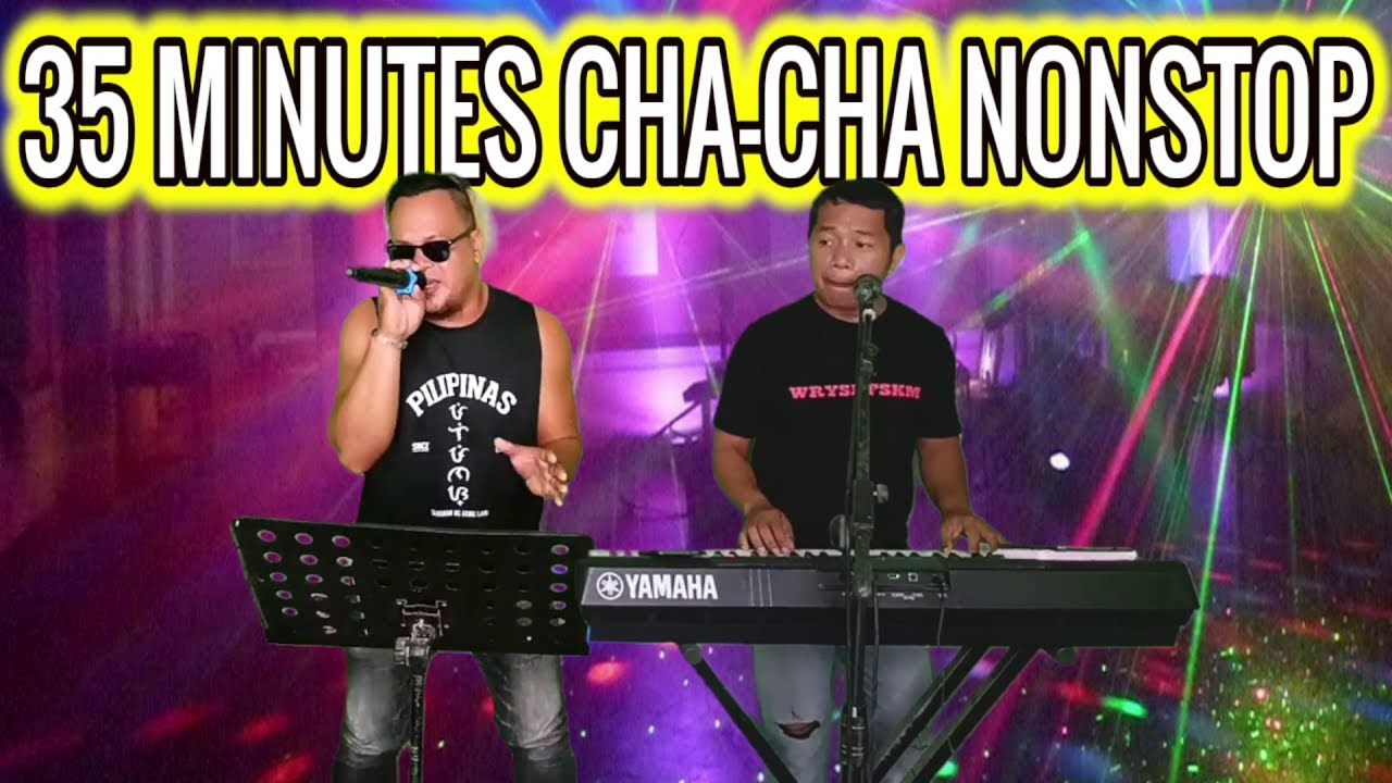 35 MINUTES CHA - CHA NONSTOP | LET'S DANCE WARAY - WARAY CHA-CHA | RAMBO & DAN | ZALDY MINI SOUND