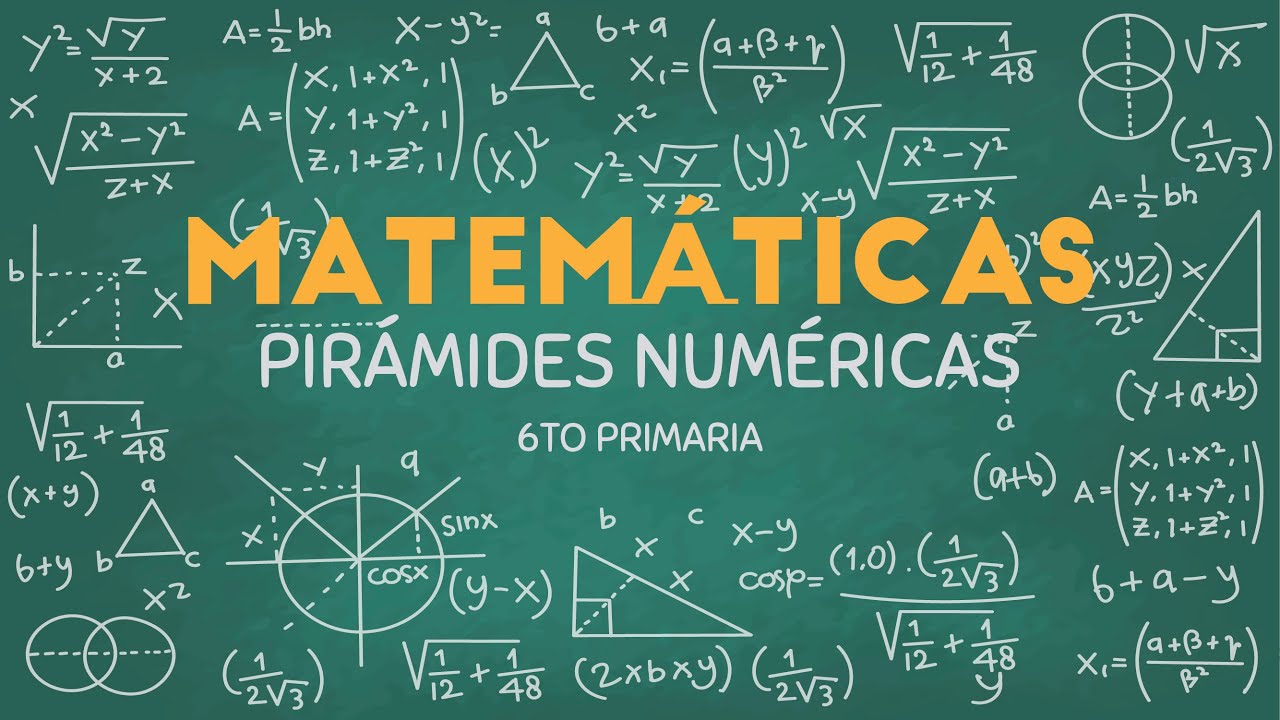 Pirámides Numéricas - Matemáticas - 6to Primaria - 14/05/20
