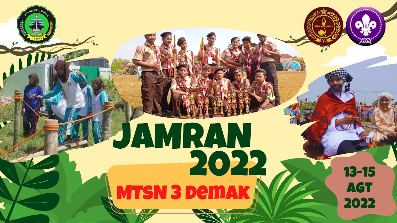 JAMBORE RANTING X TAHUN 2022 - MTsN 3 DEMAK - KARANGTENGAH