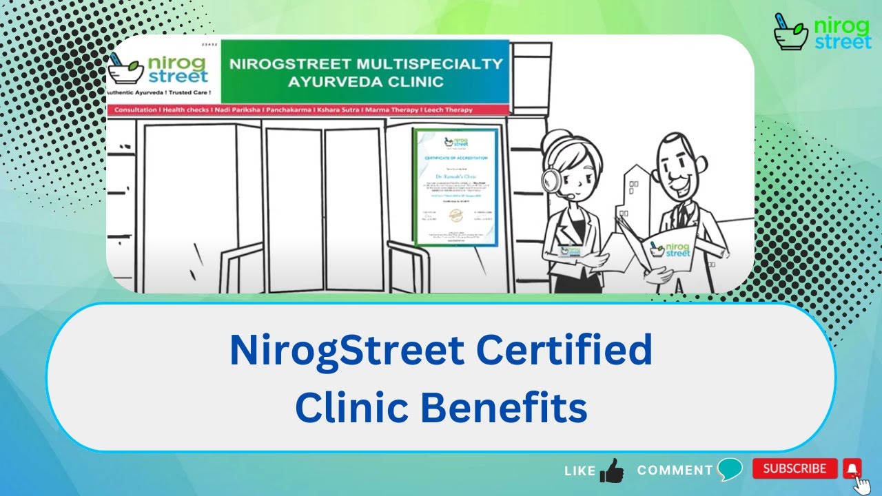 Top Benefits of Visiting a NirogStreet Certified Ayurveda Clinic | निरोगस्ट्रीट क्लिनिक के फायदे