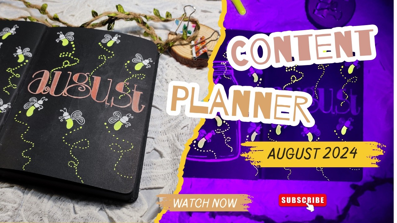 Plan With Me // August 2024 Content Planner | Whimsical Firefly Theme 💫| Nia's Aesthetic