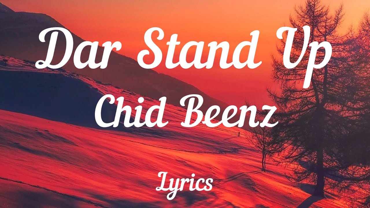 Chidi Beenz - Dar Stand Up ( Lyrics Video ) 🎵