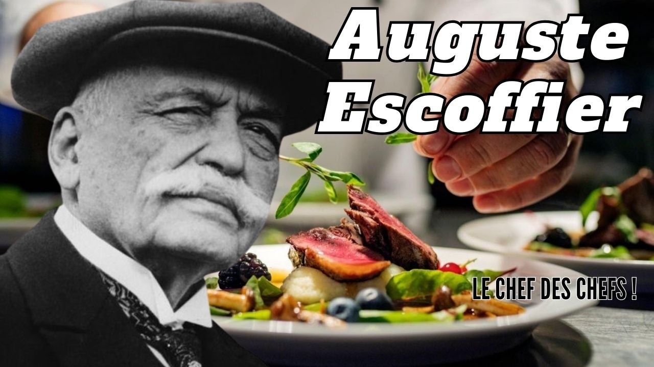 AUGUSTE ESCOFFIER. Celui qui a tout changé. Partie 1