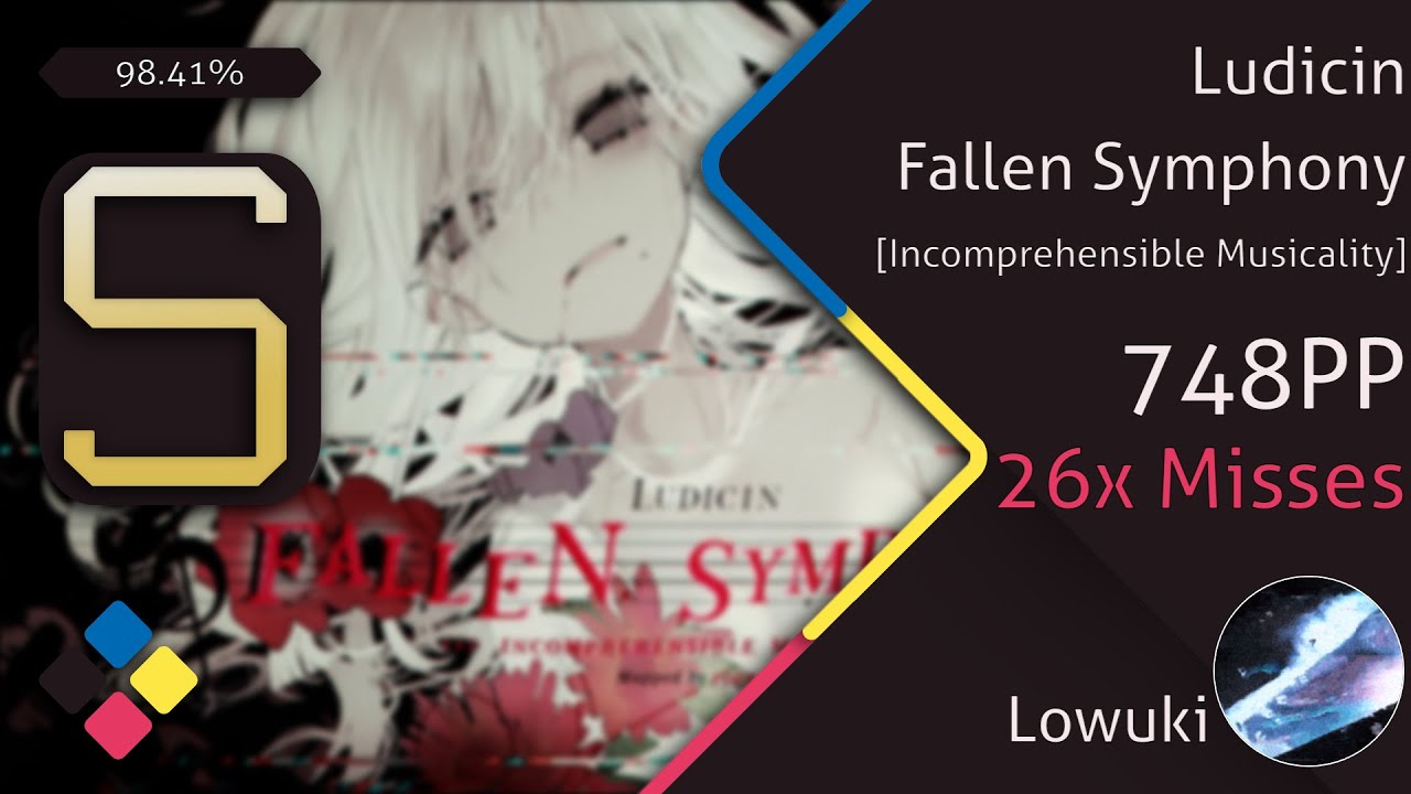 [o!m 4k] Lowuki | Ludicin - Fallen Symphony [Incomprehensible Musicality] S Rank (8.45*) 26x Miss