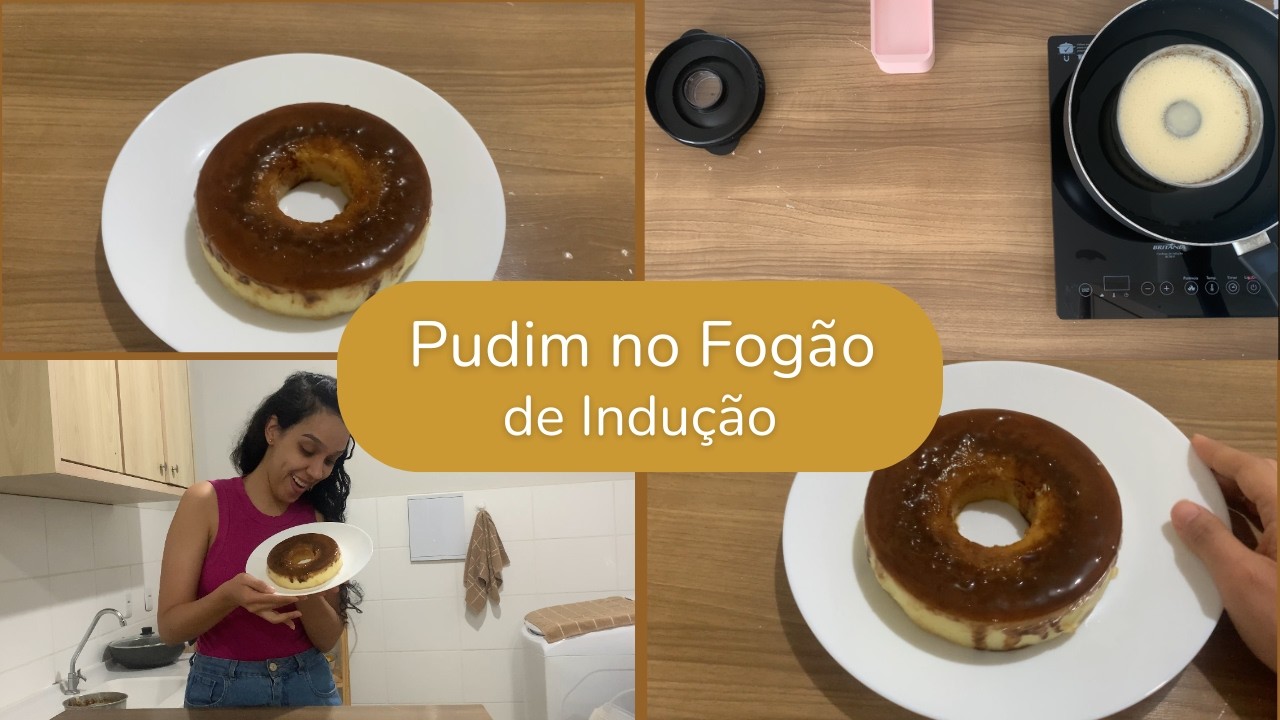 Como fazer Pudim no Fogão de Indução