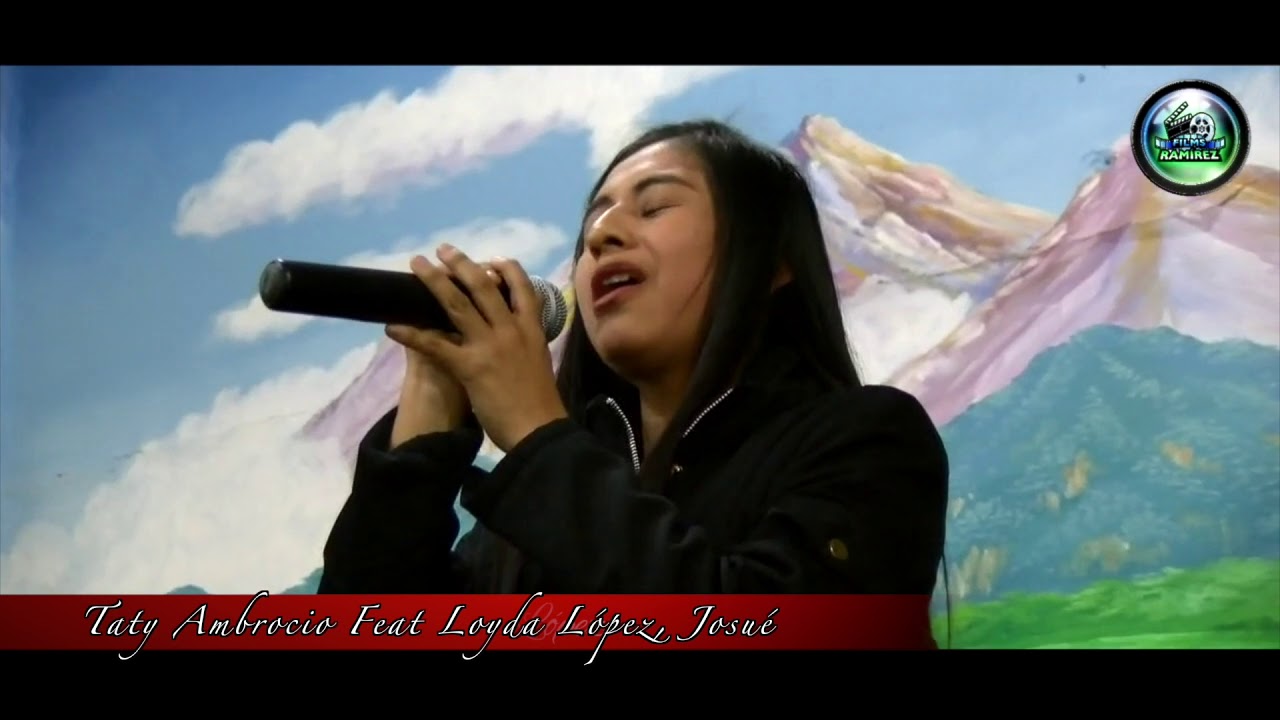 Taty Ambrocio Feat Loyda López, Josué
