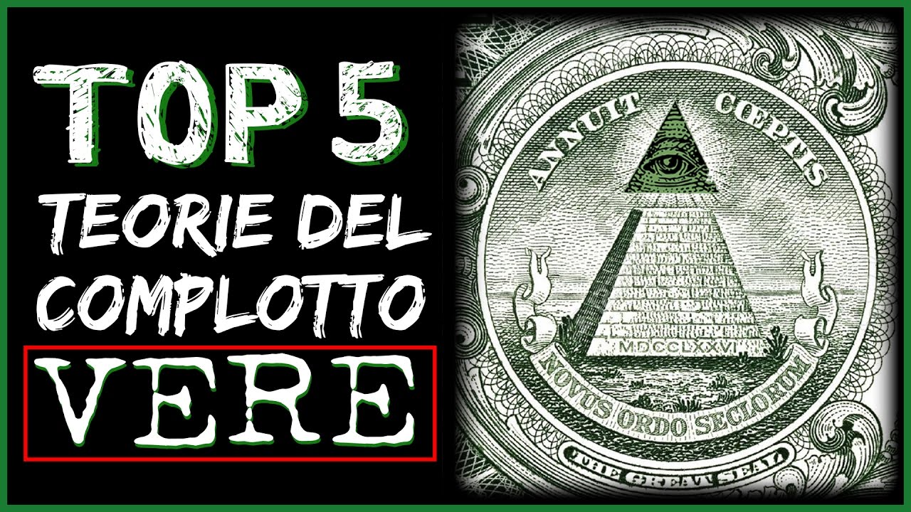 5 TEORIE del COMPLOTTO che si sono RIVELATE VERE