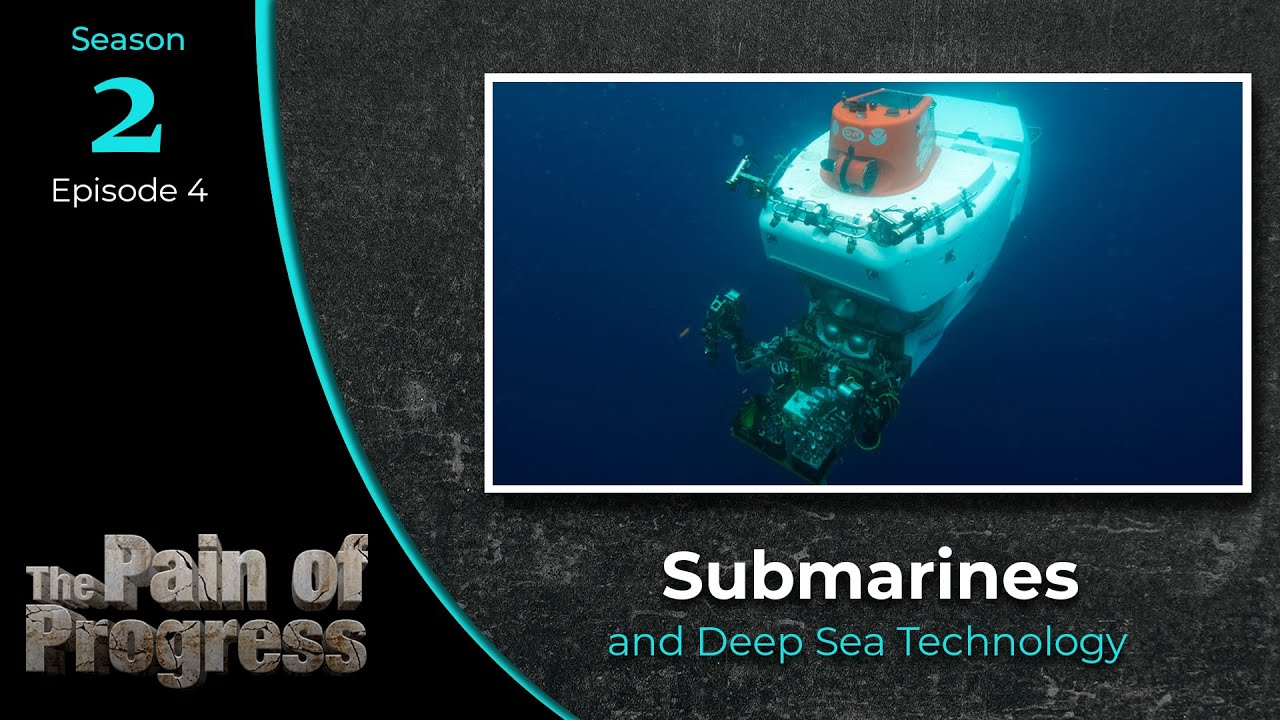 Submarines & Deep Sea Technology - S02 E04