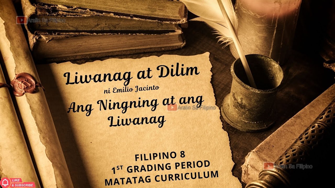 LIWANAG AT DILIM| ANG NINGNING AT ANG LIWANAG|SANAYSAY NI EMILIO JACINTO| ARALIN SA FILIPINO
