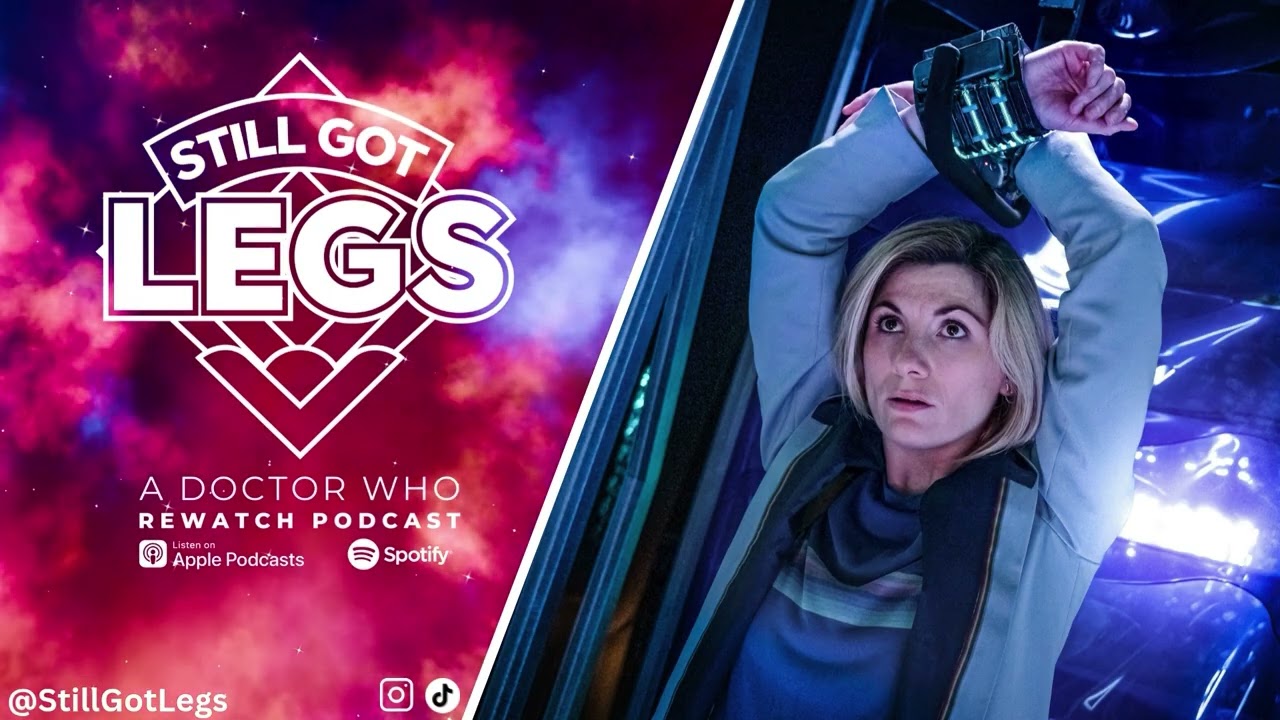 Can You Hear Me? | Still Got Legs: A Doctor Who Rewatch Podcast