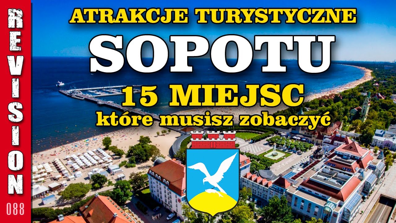 Atrakcje Turystyczne Sopotu #088 - 15 miejsc, które musisz zobaczyć