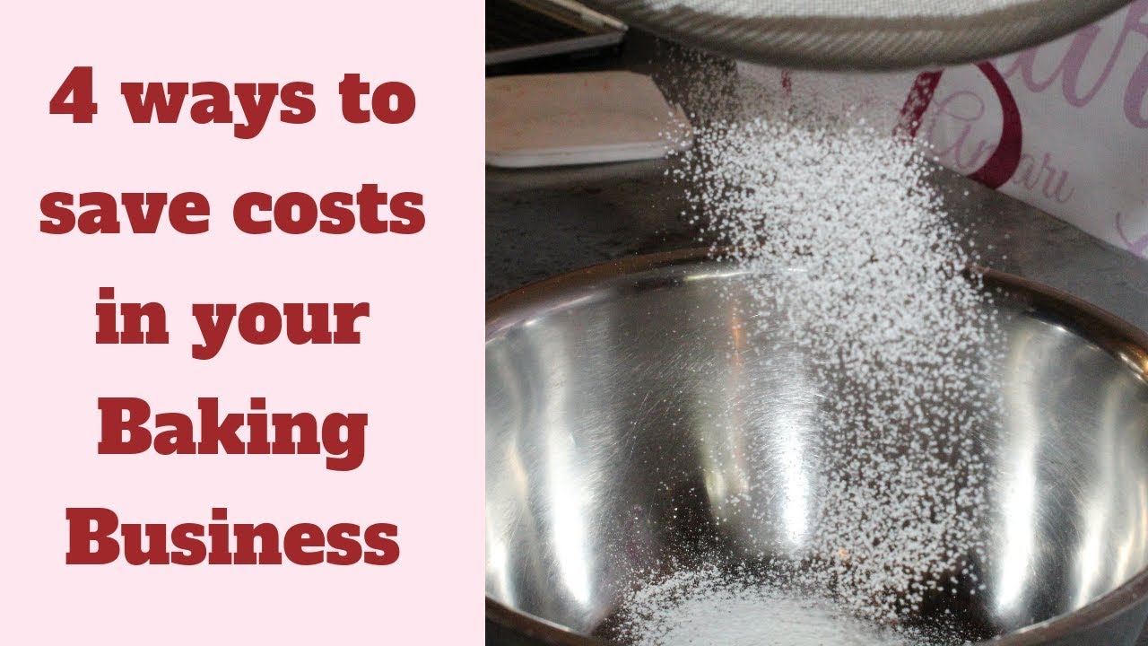How to save costs in your bakery business | Bakery Business Advice