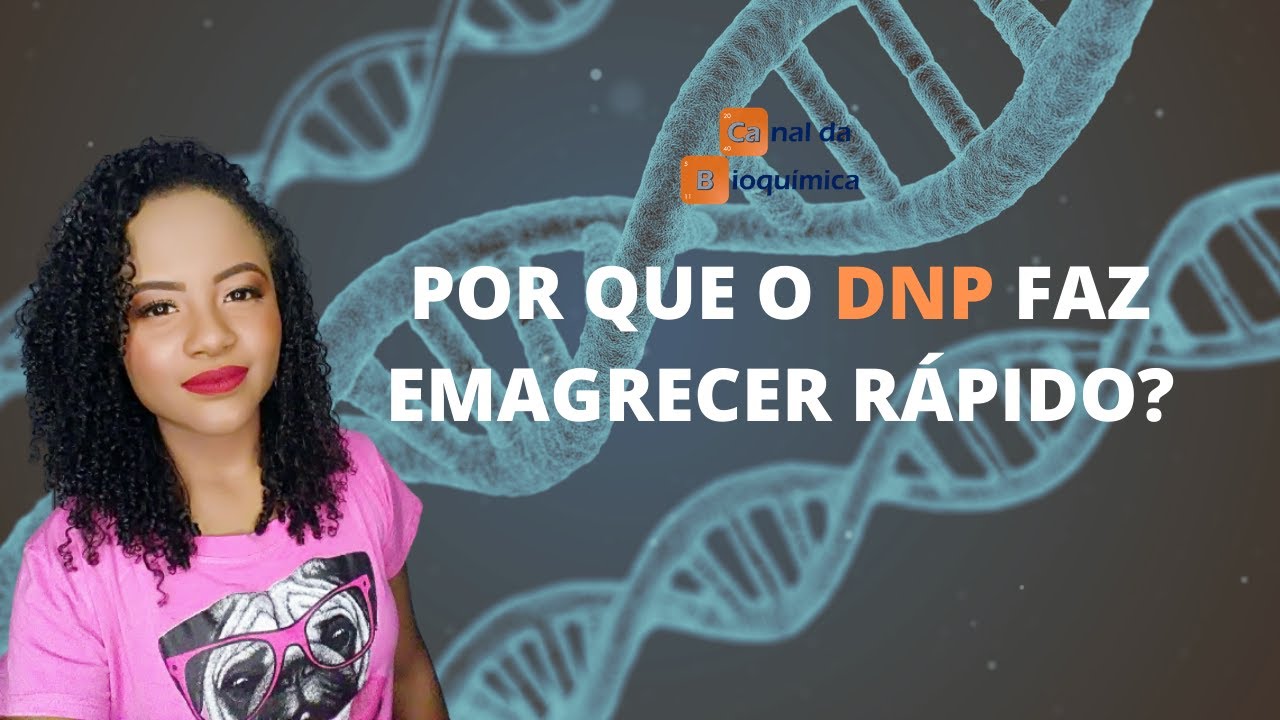 O DNP EMAGRECE RÁPIDO, MAS TAMBÉM PODE MATAR RÁPIDO!