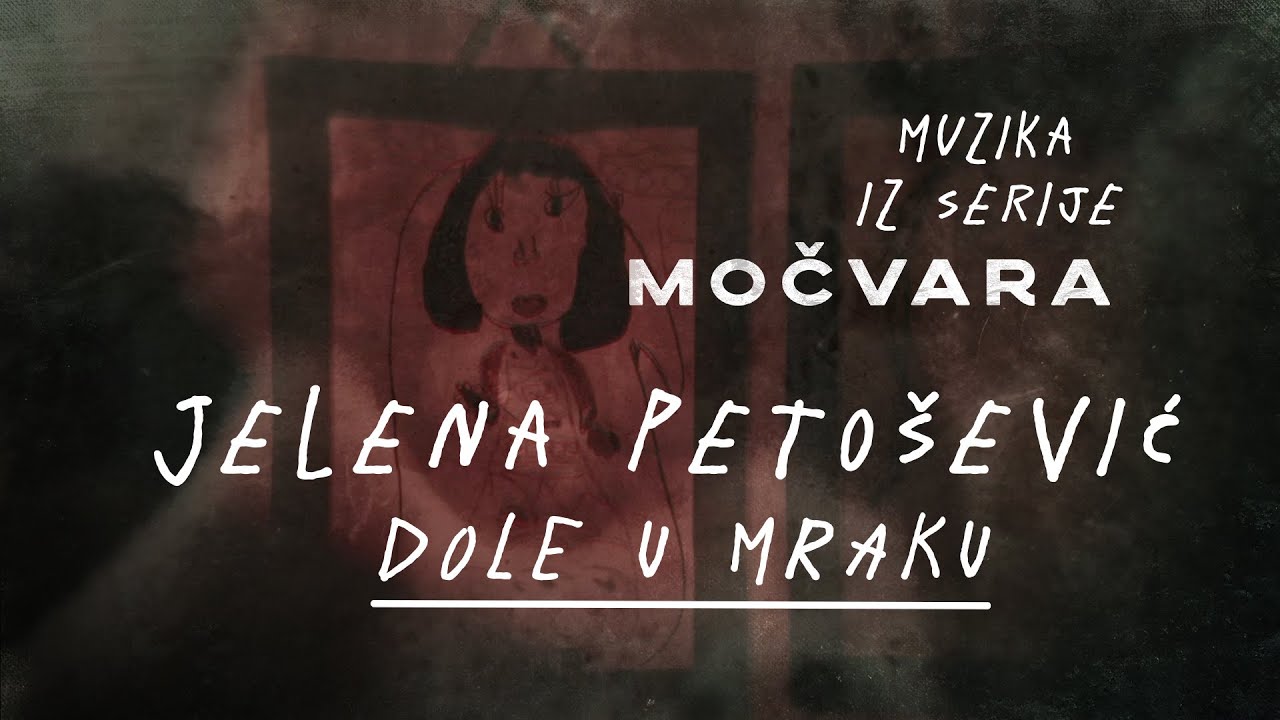 DOLE U MRAKU | Muzika iz serije MOČVARA 🎼