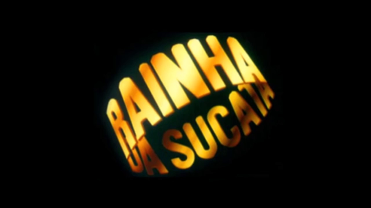 Rainha da Sucata-Tema de Abertura
