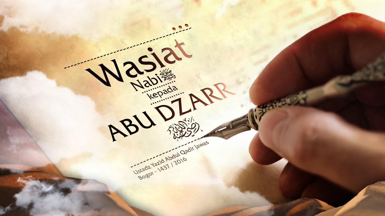 Tabligh Akbar: Wasiat Nabi Muhammad kepada Abu Dzarr (Ustadz Yazid Abdul Qadir Jawas)