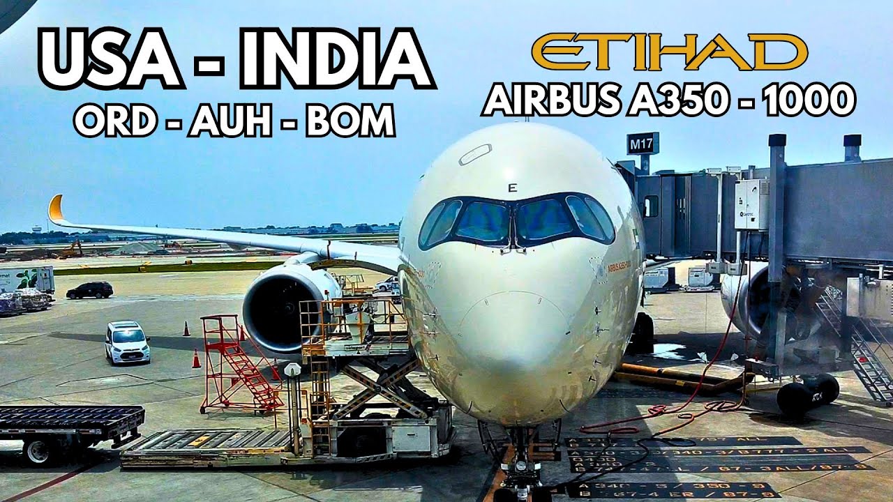 USA to INDIA | Etihad Airways Airbus A350-1000 | ORD-AUH-BOM | Dinchaak Vlogs