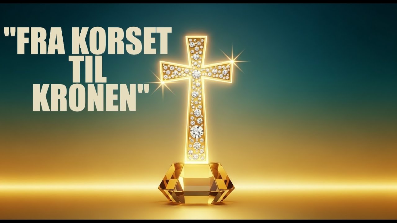 Fra korset til Kronen | Håp i hver prøvelse