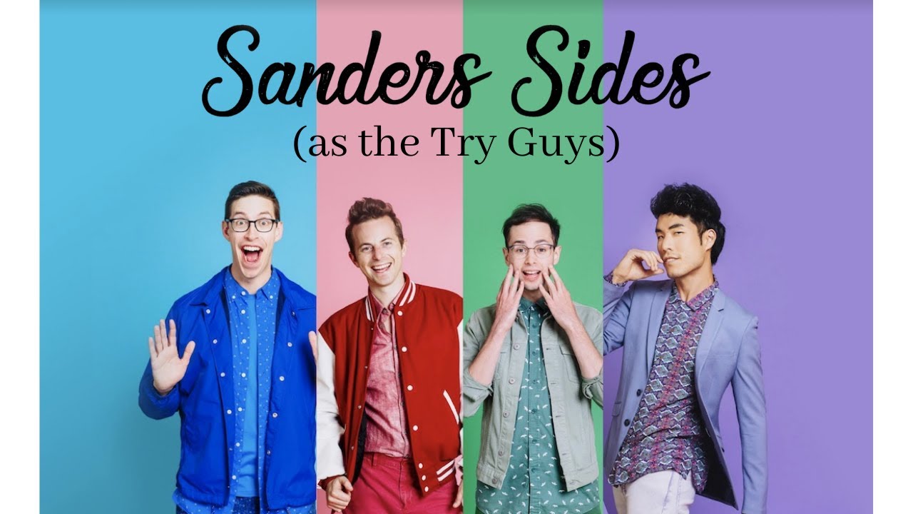 Sanders Sides as the Try Guys!