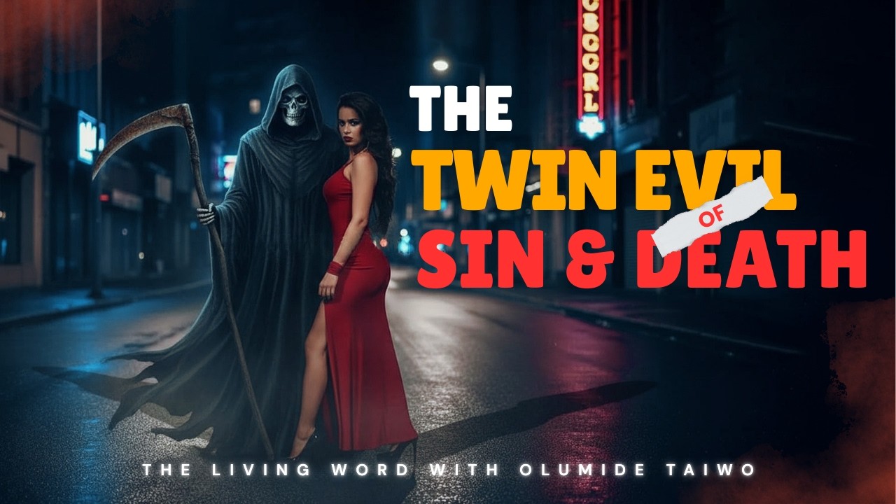 The Twin Evil of Sin and Death | Roman 5:12 Explained (Part 2)