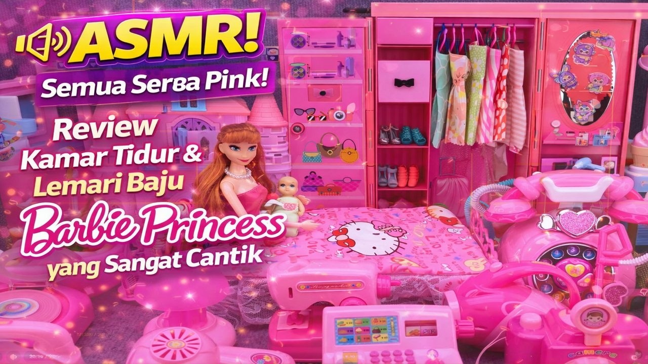 Semua Serba Pink! Review Kamar Tidur & Lemari Baju Barbie Princess yang Sangat Cantik 💖👑