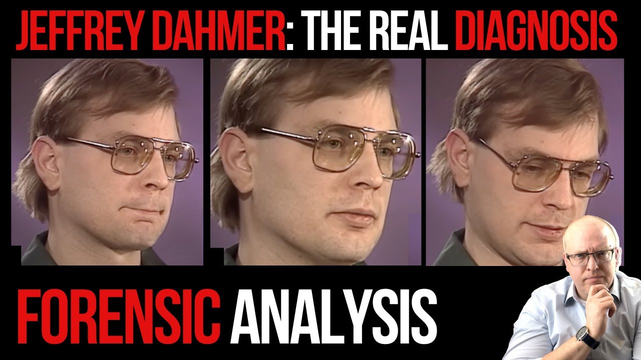 Forensic Psychologist Explains Jeffrey Dahmer's Real Diagnosis: Serial Killer Analysis