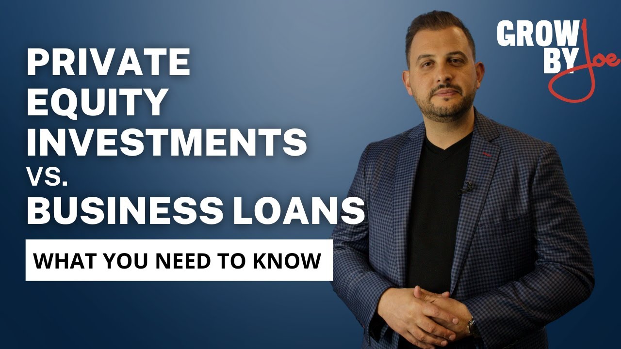 Private Equity Investments vs Business Loans: What You Need to know