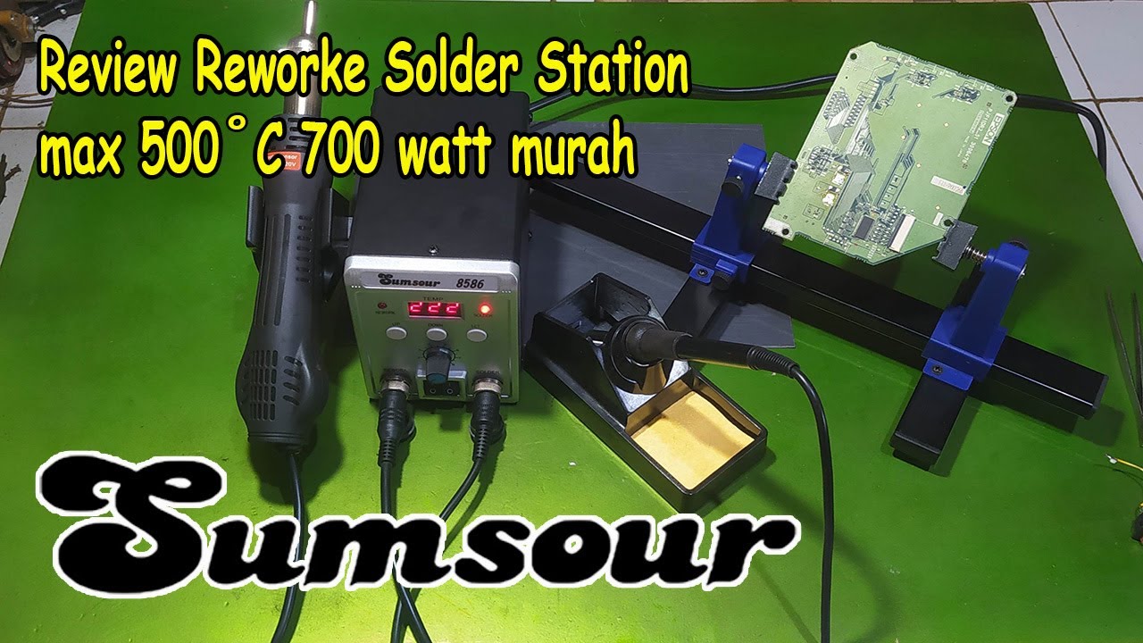 Review Rework Solder Station Sumsour 8586