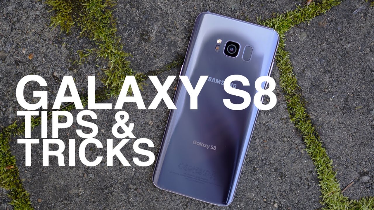 25+ советов и рекомендаций по Galaxy S8!