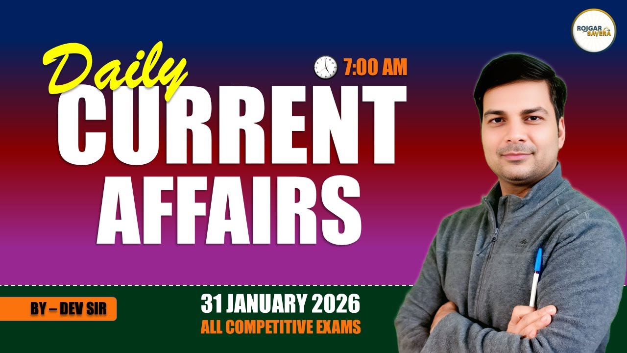 31 January 2026 Current Affairs Update in Hindi | Daily Current Affairs by @RojgarSavera