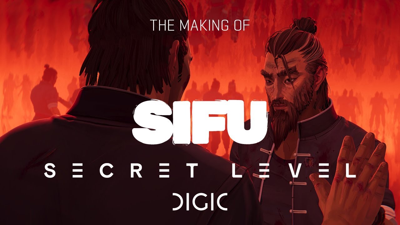 Making of Secret Level - SIFU: It Takes a Life