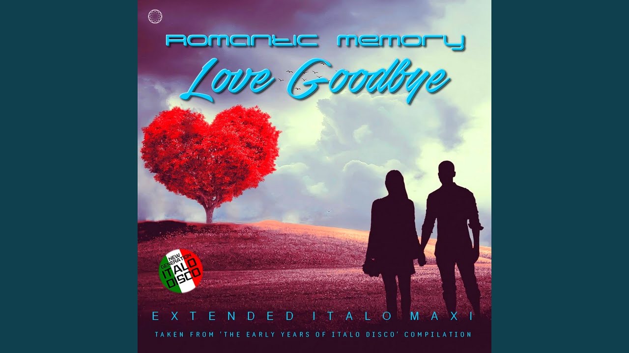 Love Goodbye (Extended Vocal Basic Mix)