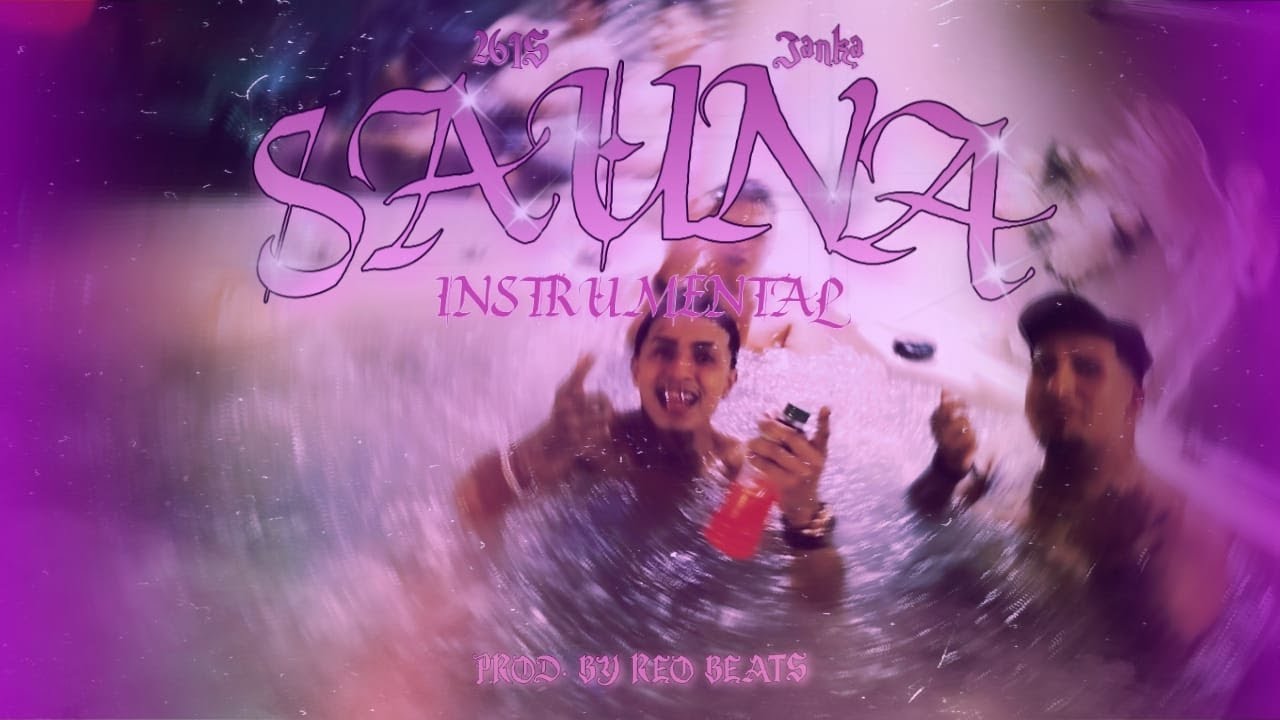 Sauna (INSTRUMENTAL/KARAOKE) - @26is x @jankaproduce (Prod. Reo Beats)
