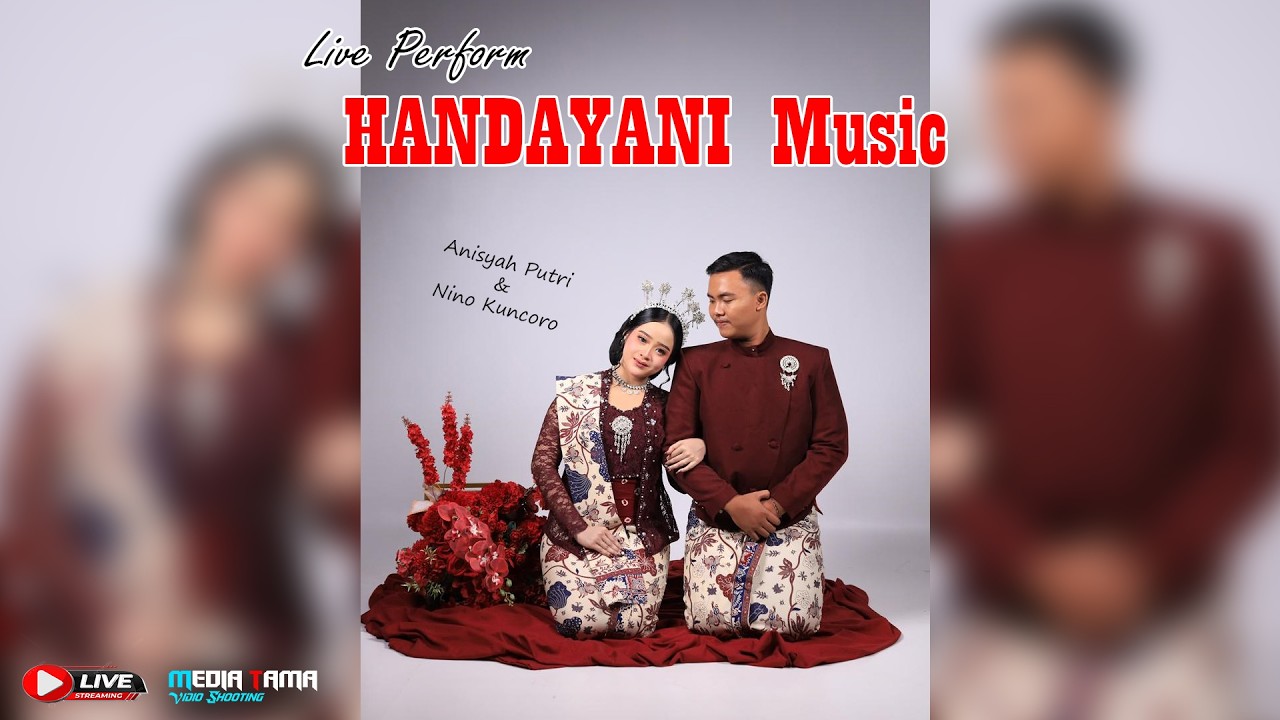 Live Streaming HANDAYANI Music || ANISA & NINO || Tempur Ngilen Kunduran || MEDIA TAMA SATRIA Audio