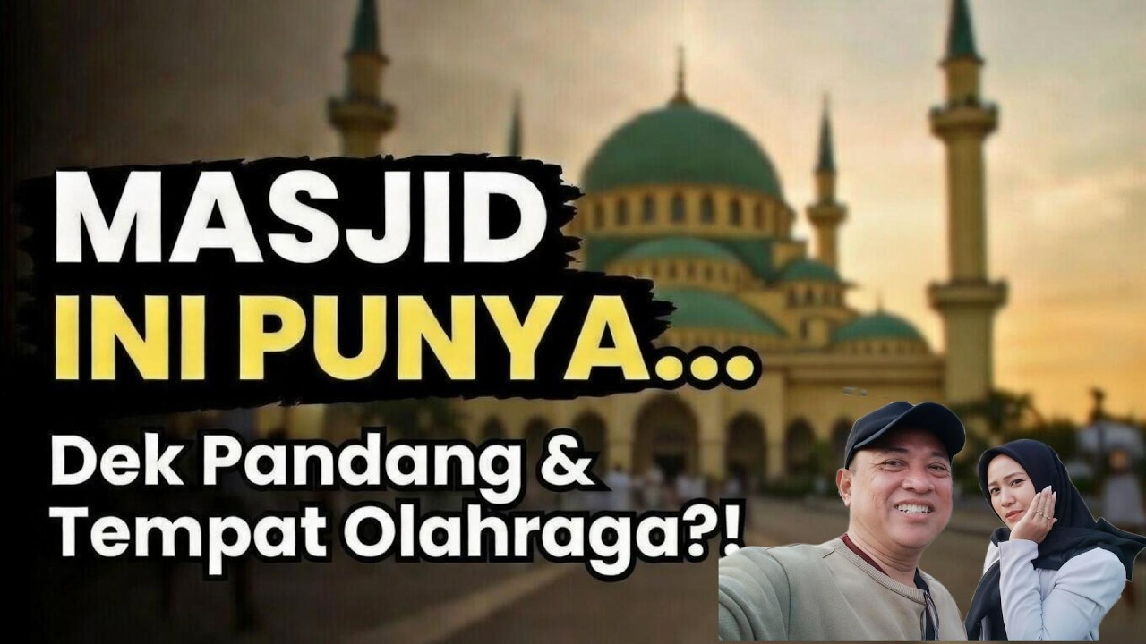 Pagi di Masjid Terbesar Tanjung Uban | Ada Dek Pandang & Fasum Olahraga