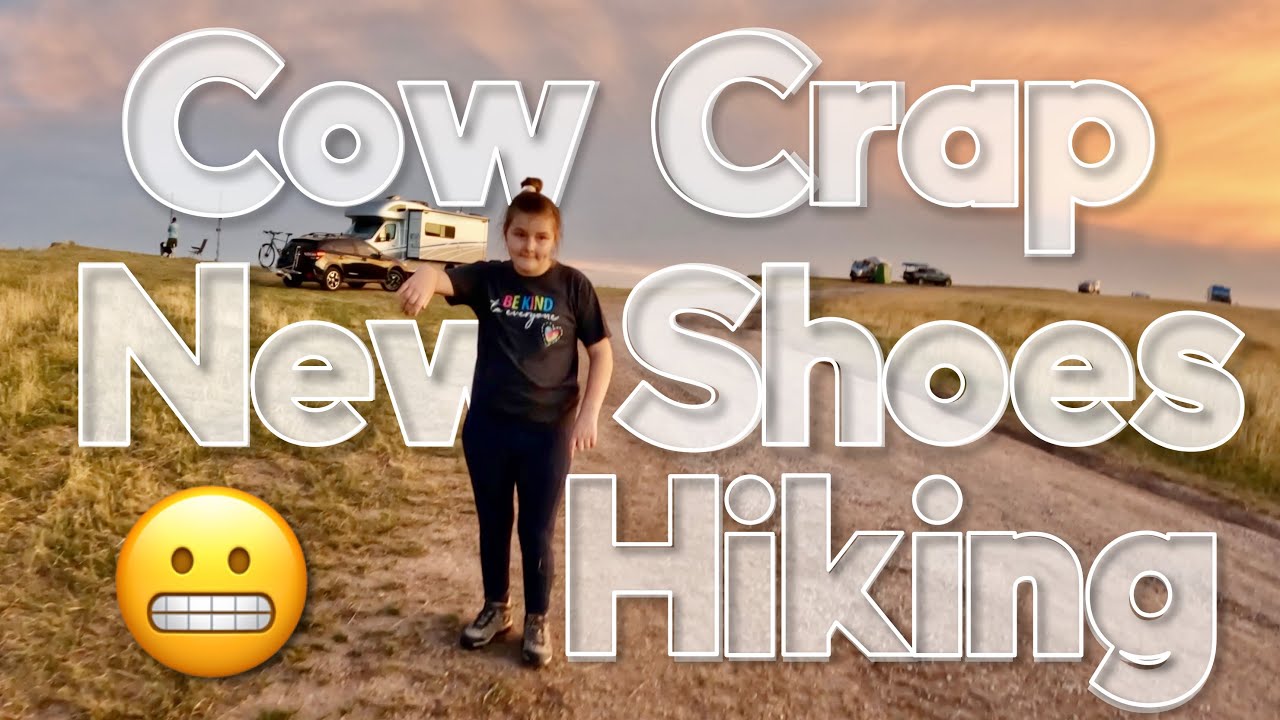 Cow Crap Bath, Anti-Shoe, and NOT Hiking