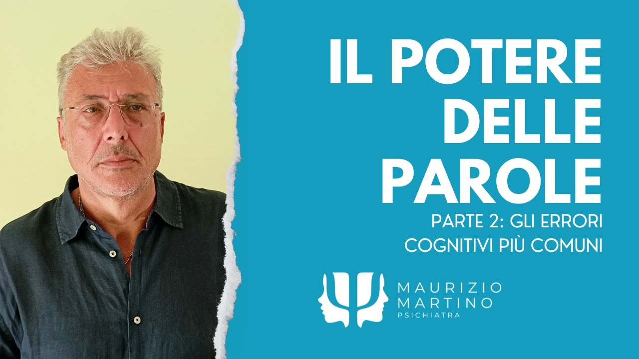 Il Potere delle Parole - Parte 2 💬 Gli errori cognitivi pi&ugrave; comuni