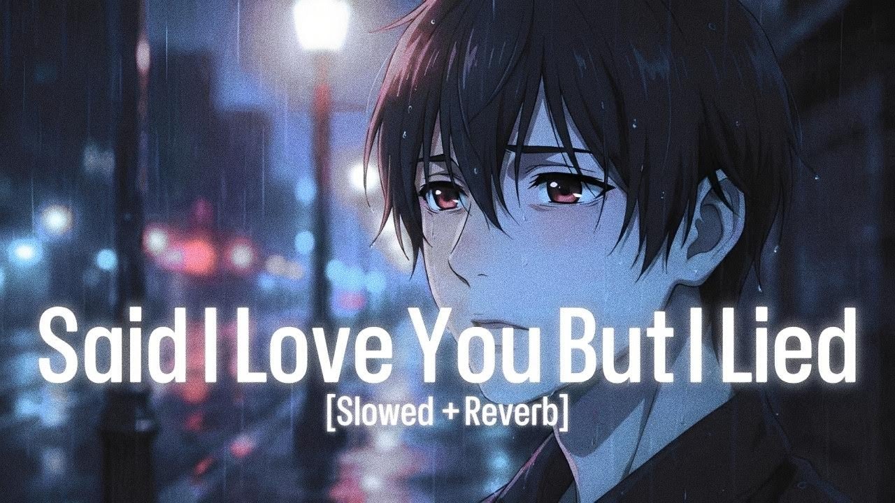 Echo Night − Said I Love You But I Lied | [Slowed + Reverb] | [Official Audio]