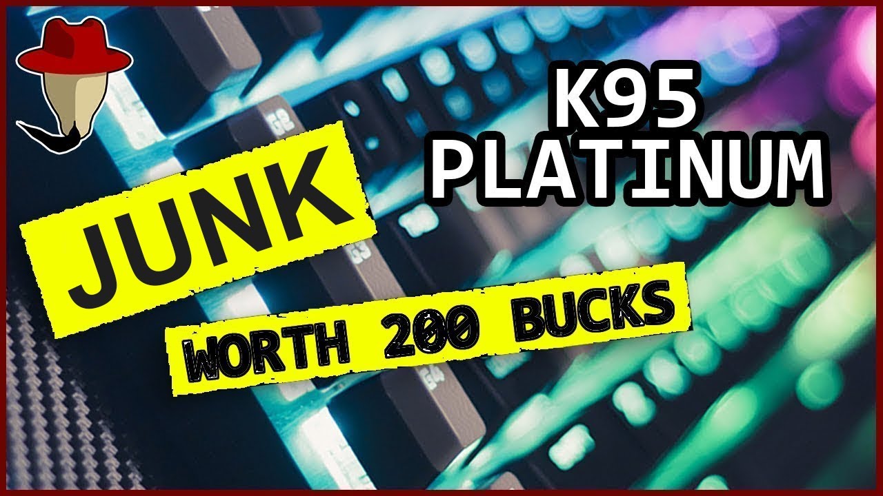 Corsair K95 Platinum (speed) - 200 USD Keyboard | Honest review