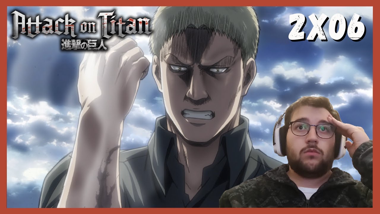 MALDITOS TRAIDORES! | REACCIÓN 2X06 ATTACK ON TITAN/SHINGEKI NO KYOJIN