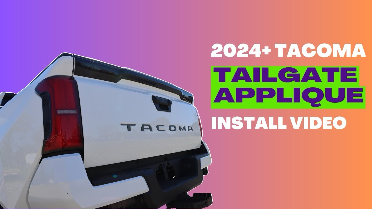 2024+ Tacoma Tailgate Appliqu&eacute; Install Video