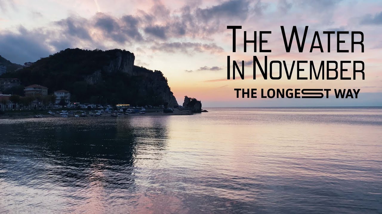 The Longest Way - The Water In November